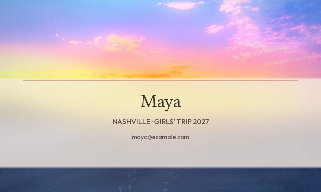 Back of the tag: a frosted panel reading Maya, Nashville, Girls’ Trip 2027, with a sample email address.